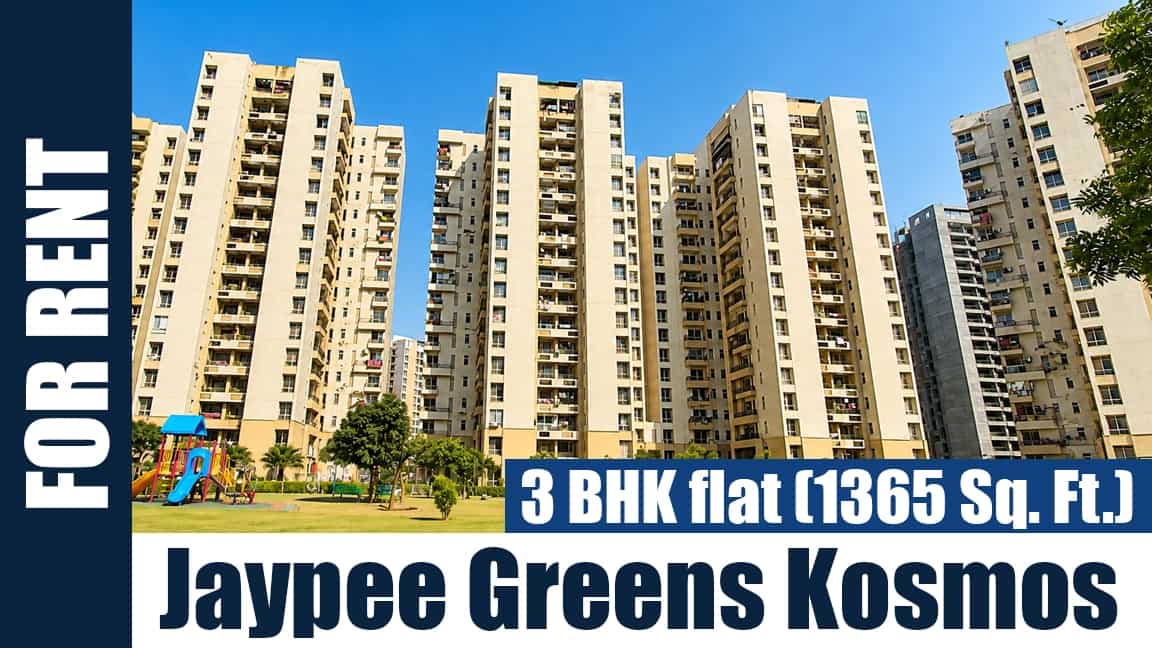 3 BHK flat (1365 Sq. Ft.) for Rent in Jaypee Greens Kosmos