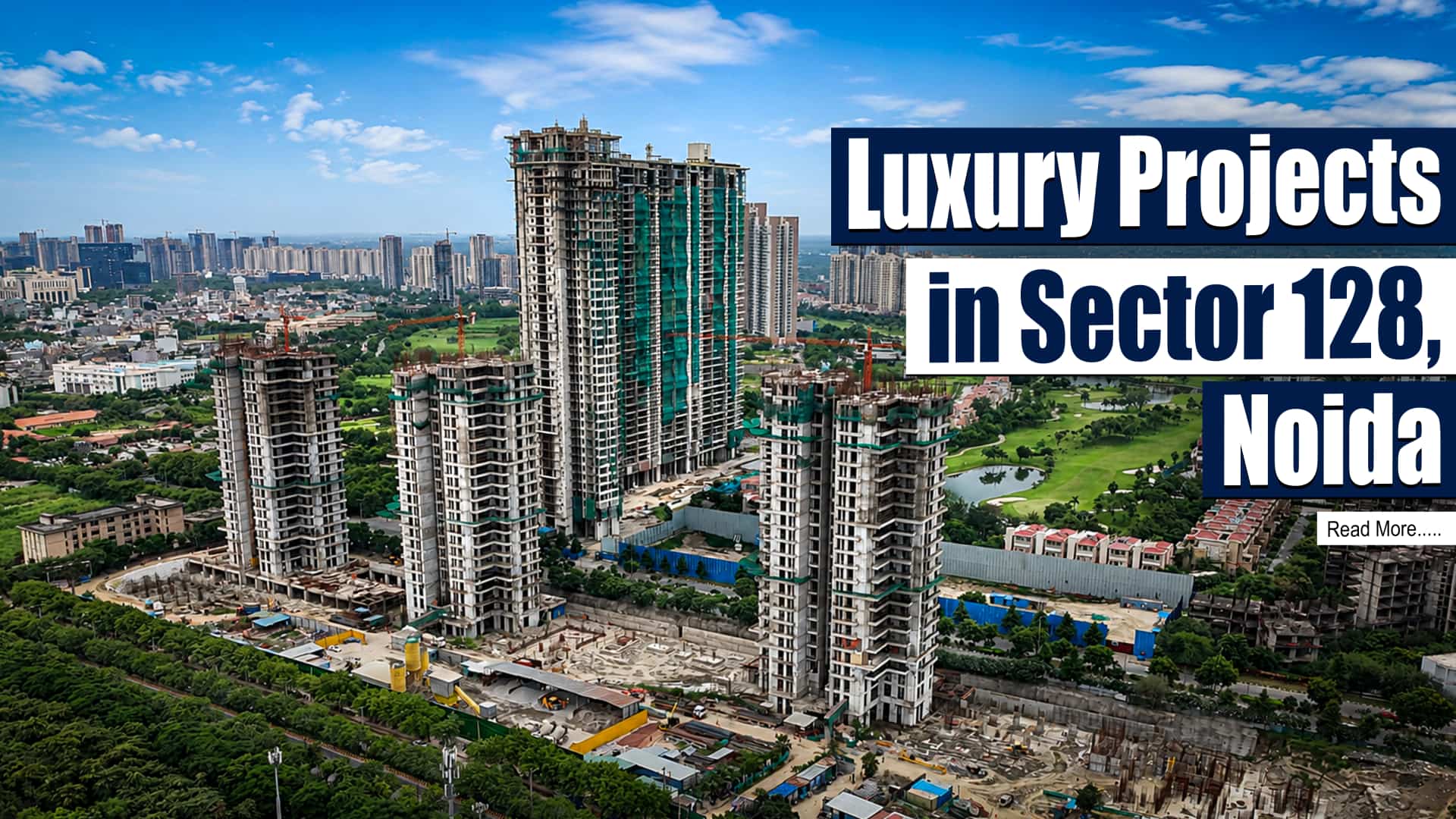 Luxury Projects in Sector 128 Noida: Premium Apartments Designed for Modern Luxury Living