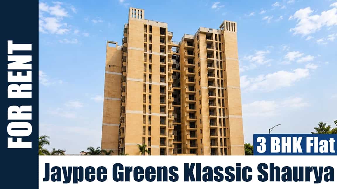 Semi furnished 3 BHK flat for rent in Jaypee Greens Klassic Shaurya