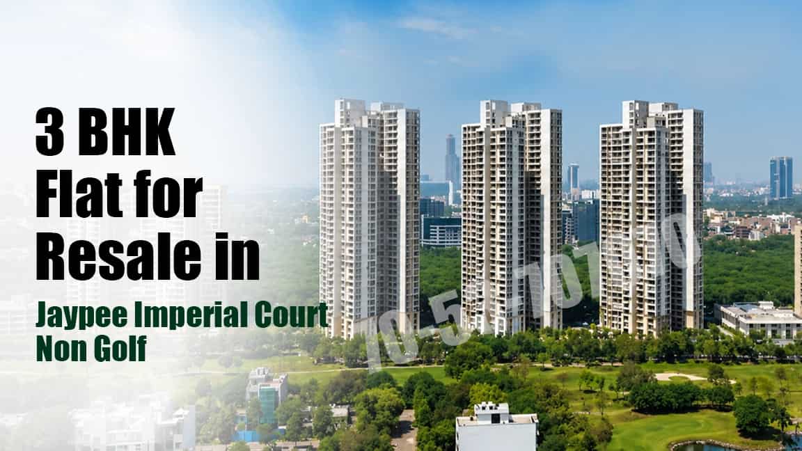 Semi furnished 3 BHK flat for resale in Jaypee Imperial Court Non-Golf View