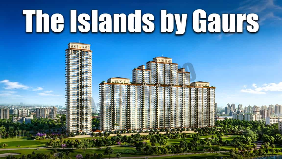 The Islands by Gaurs Jaypee Greens Greater Noida 4 and 5 BHK luxury apartments