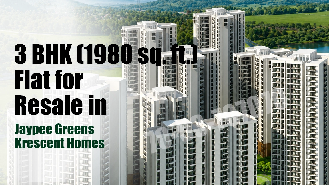 3 BHK (1980 Sq. Ft.) Flat for Resale in Jaypee Greens Krescent Homes