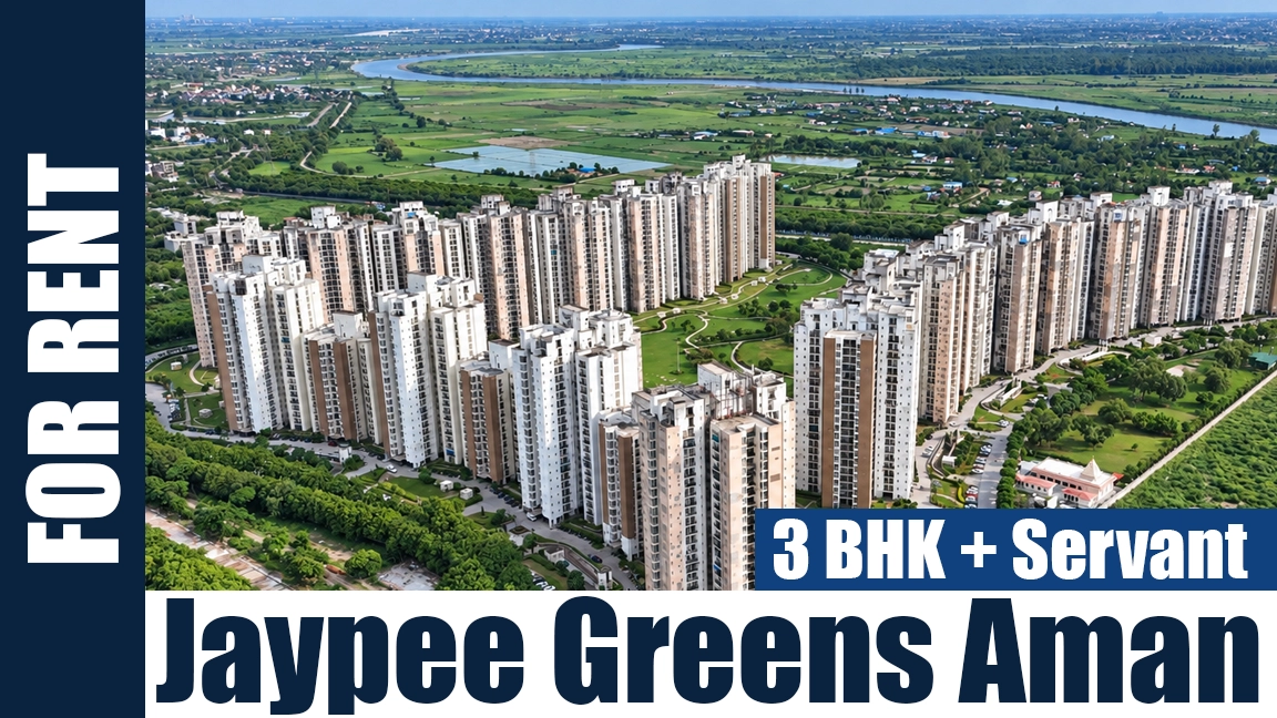 3 BHK + Servant Flat for Rent in Jaypee Greens Aman