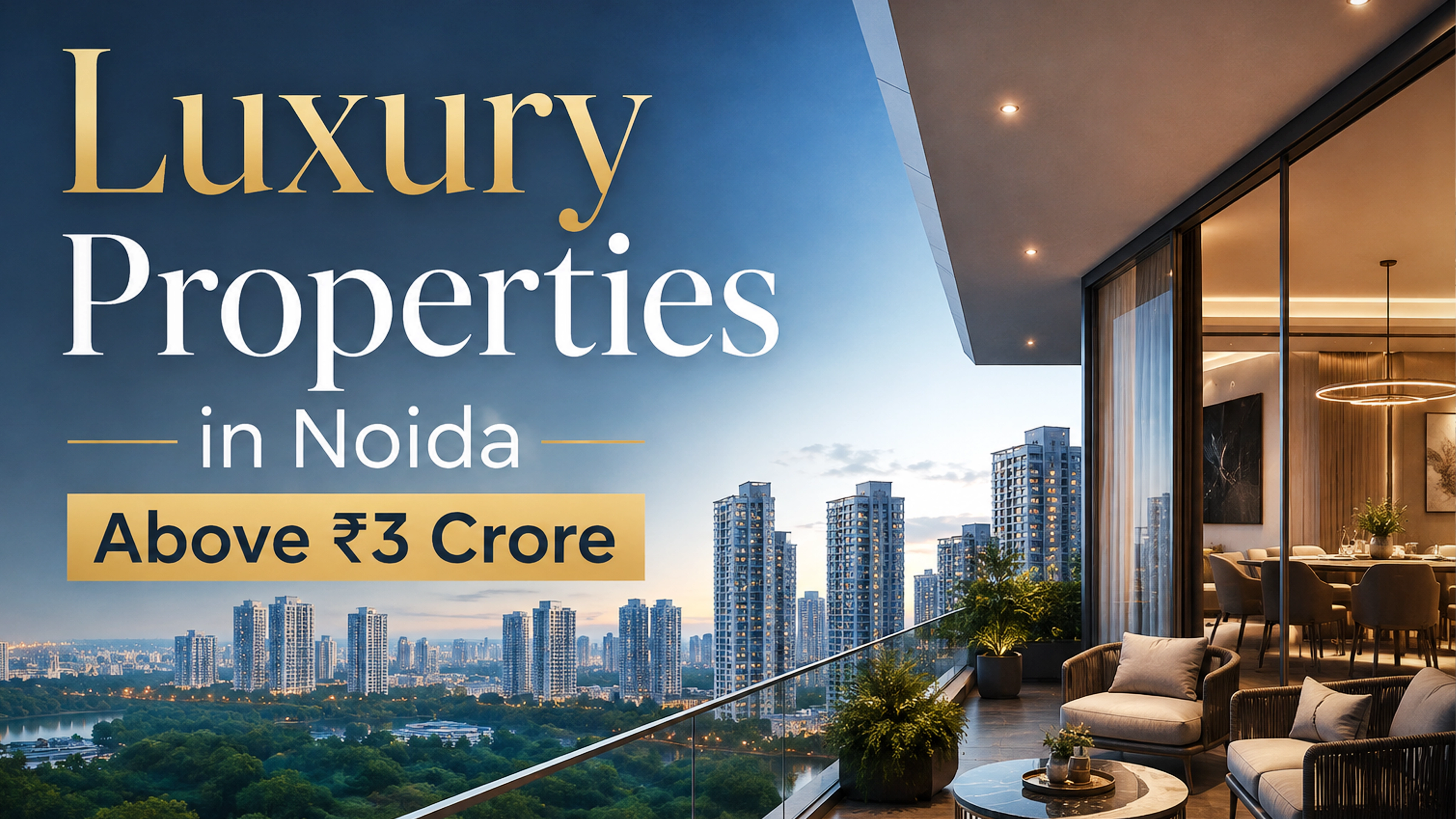 Luxury Properties in Noida